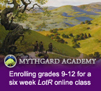 Mythgard Academy: enrolling grades 9-12 for a six week LotR online class